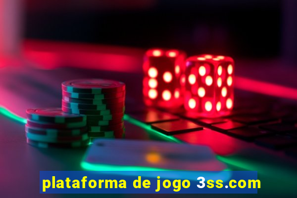 plataforma de jogo 3ss.com